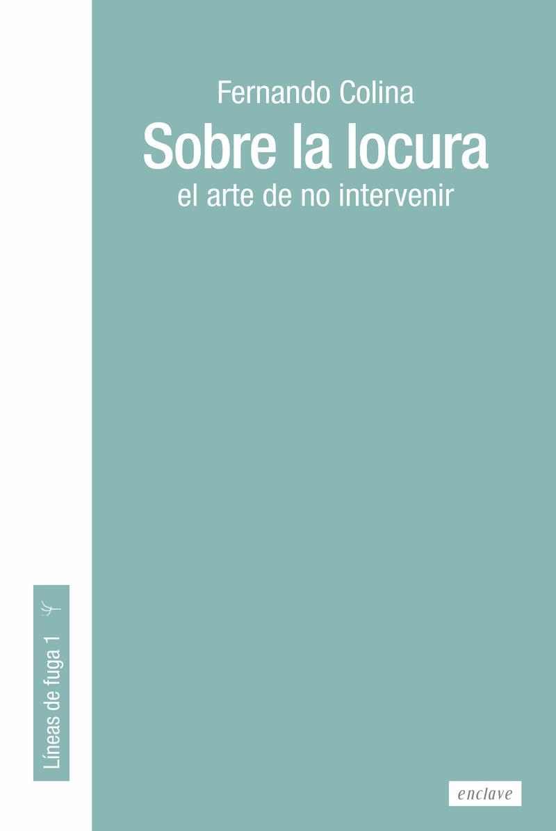 Sobre la locura | 9788412218206 | FERNANDO COLINA