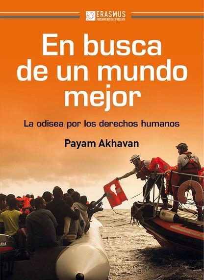 EN BUSCA DE UN MUNDO MEJOR | 9788415462699 | PAYAM AKHAVAN