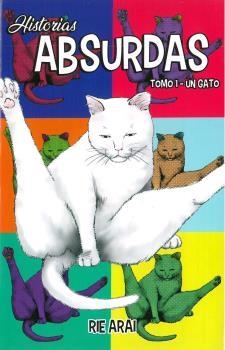 HISTORIAS ABSURDAS 01 UN GATO | 9788417058654 | RIE ARAI