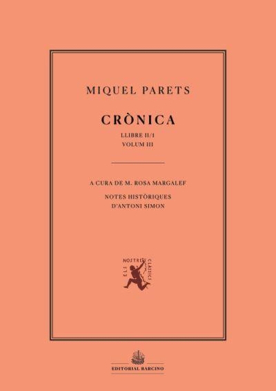 CRÒNICA LLIBRE II/1 VOLUM III | 9788472268500 | MIQUEL PARETS