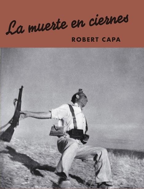 La muerte en cieres | 9788417769512 | Robert Capa