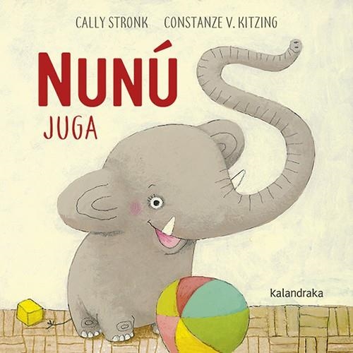 NUNÚ JUGA | 9788416804344 | CALLY STRONK & CONSTANZE V. KITZING