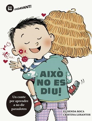 AIXO NO ES DIU | 9788483435977 | ELISENDA ROCA