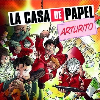 La casa de papel Arturito | 9788413414973 | José Fonollosa