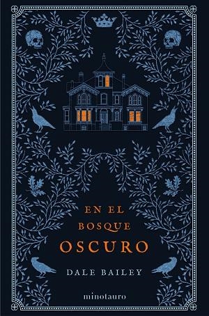 En el bosque oscuro | 9788445008508 | Dale Bailey