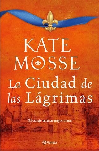 La ciudad de las lágrimas | 9788408232988 | Kate Mosse