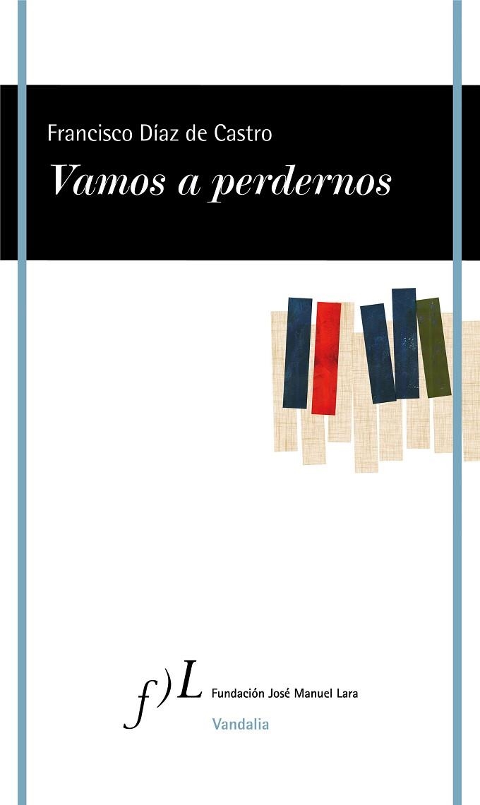 Vamos a perdernos | 9788417453572 | Francisco Díaz de Castro