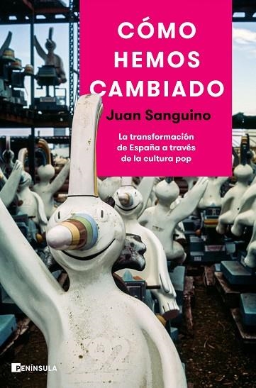 Cómo hemos cambiado | 9788499429434 | Juan Sanguino