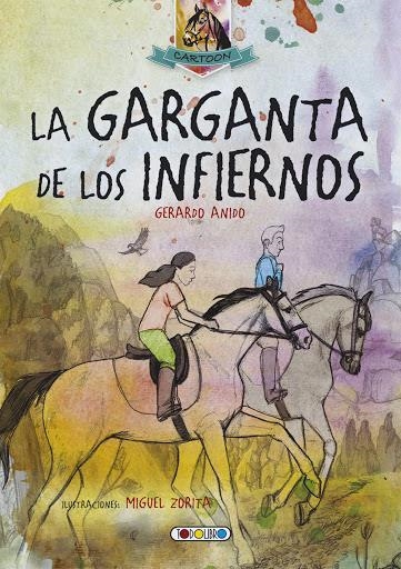 LA GARGANTA DE LOS INFIERNOS | 9788490374658 | GERARDO ANIDO & MIGUEL ZORITA