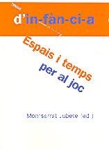 ESPAIS I TEMPS PER AL JOC | 9788495988331 | MONTSERRAT JUBETE