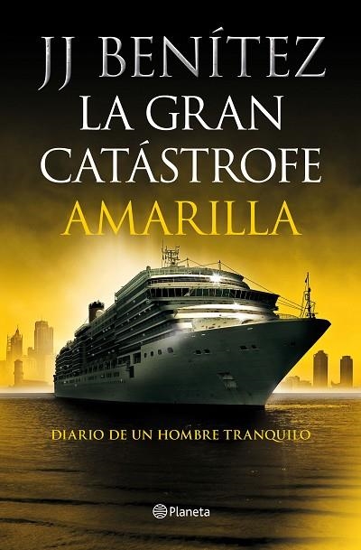 La gran catástrofe amarilla | 9788408233886 | J. J. Benítez