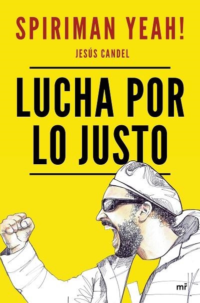 Lucha por lo justo | 9788427047853 | Spiriman Yeah! Jesús Candel