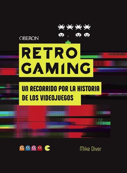 RETRO GAMING | 9788441542709 | MIKE DIVER