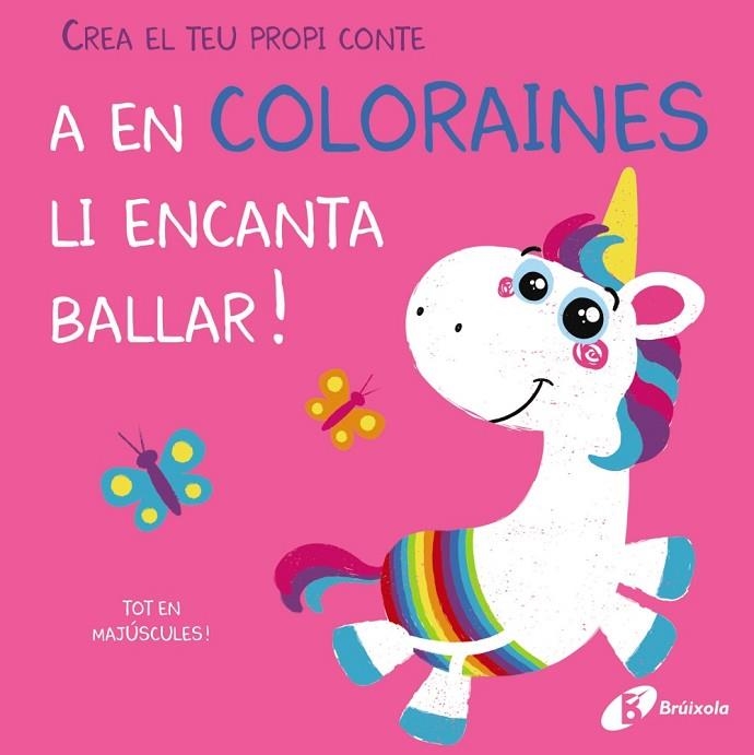 CREA EL TEU PROPI CONTE A EN COLORAINES LI ENCANTA BALLAR | 9788499063850 | JENNY COOPER