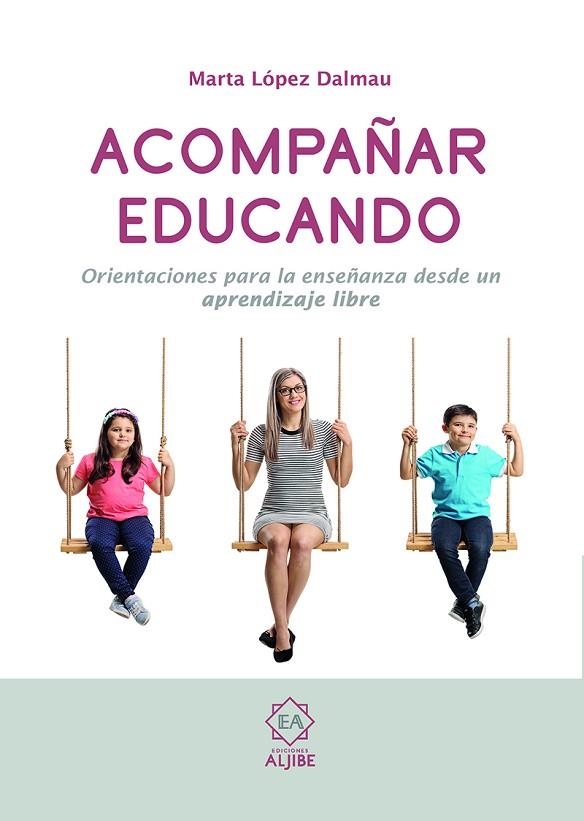 Acompañar Educando | 9788497008822 | MARTA LOPEZ DALMAU