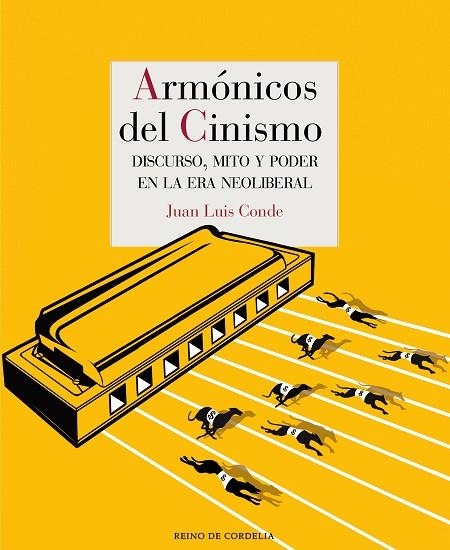 ARMÓNICOS DEL CINISMO | 9788418141225 | JUAN LUIS CONDE