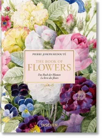 THE BOOK OF FLOWERS | 9783836566308 | PIERRE-JOSEPH REDOUTÉ