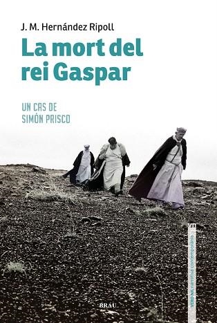 LA MORT DEL REI GASPAR | 9788418096013 | J M HERNANDEZ RIPOLL