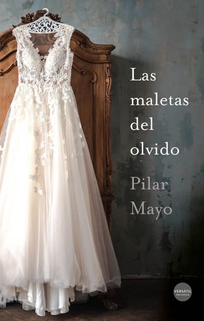 Las maletas del olvido | 9788417451868 | PILAR MAYO