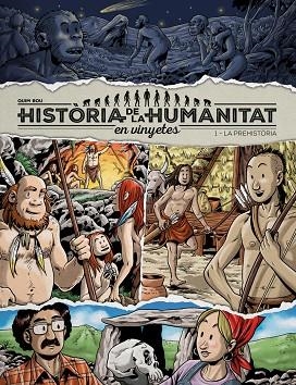 Història de la humanitat en vinyetes 01 LA PREHISTORIA | 9788417956912 | QUIM BOU