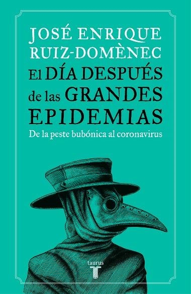 EL DIA DESPUES DE LAS GRANDES EPIDEMIAS | 9788430623785 | JOSE ENRIQUE RUIZ-DOMENEC