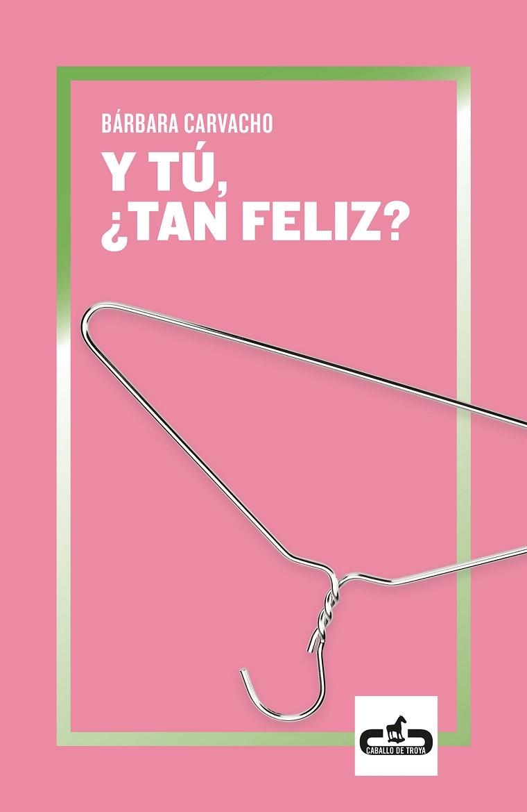 Y TU TAN FELIZ? | 9788417417239 | BARBARA CARVACHO