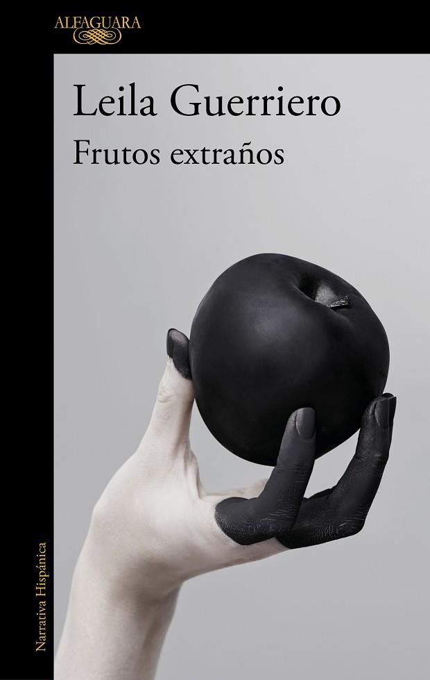 FRUTOS EXTRAÑOS | 9788420454009 | LEILA GUERRIERO