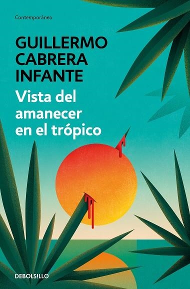 VISTA DEL AMANECER EN EL TROPICO | 9788466352888 | GUILLERMO CABRERA INFANTE