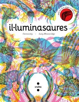 IL·LUMINASAURE | 9788466148627 | LUCY BROWNRIDGE