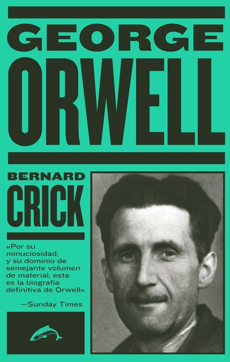 GEORGE ORWELL | 9788412032253 | BERNARD CRICK