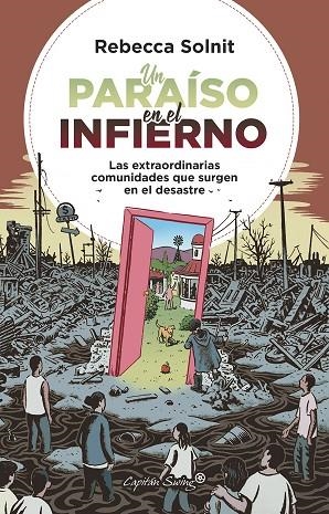 UN PARAISO EN EL INFIERNO | 9788412232493 | REBECCA SOLNIT