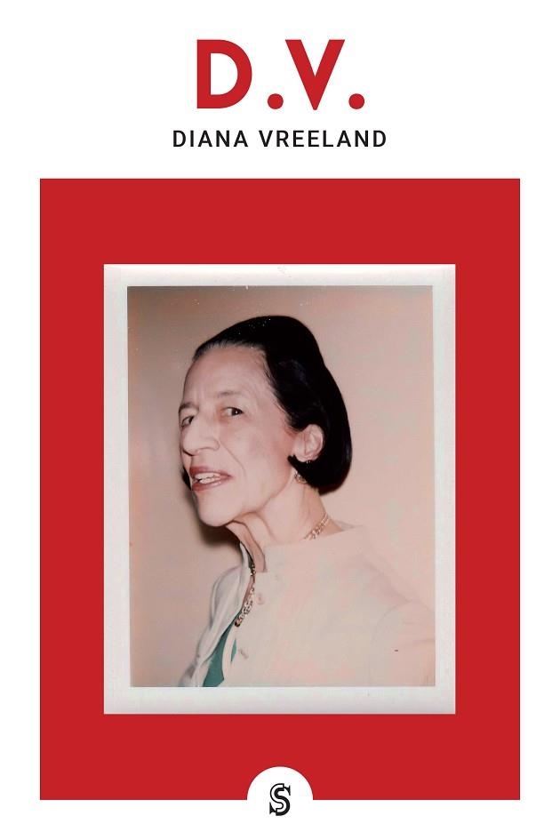 D.V.- DIANA VREELAND - reed | 9788494875250 | Diana Vreeland