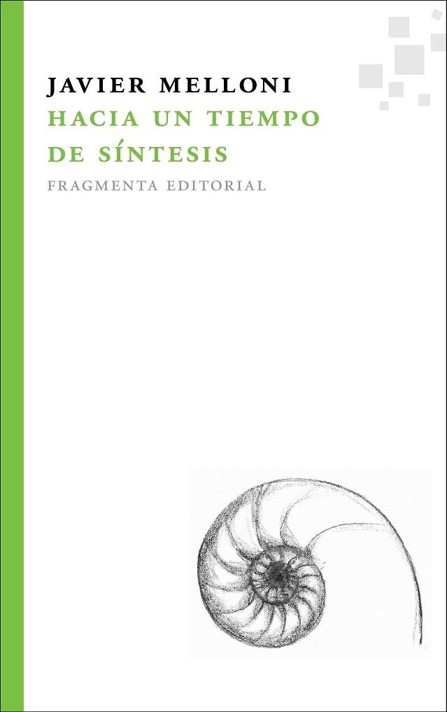 Hacia un tiempo de síntesis | 9788492416424 | Javier Melloni