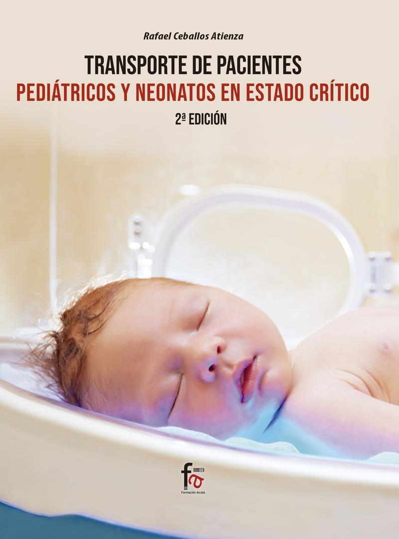 TRANSPORTE DE PACIENTES PEDIÁTRICOS Y NEONATOS | 9788418418037 | RAFAEL CEBALLOS ATIENZA