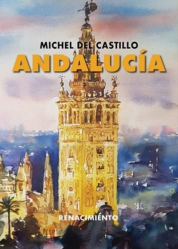 Andalucía | 9788418387128 | MICHEL DEL CASTILLO