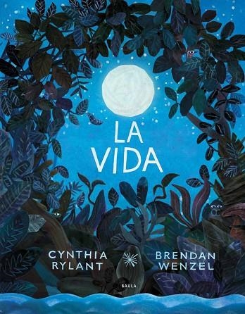 LA VIDA | 9788447942374 | CYNTHIA RYLANT & BRENDAN WENZEL