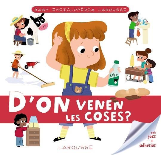 BABY ENCICLOPEDIA D'ON VENEN LES COSES? | 9788417720780 | LAROUSSE EDITORIAL