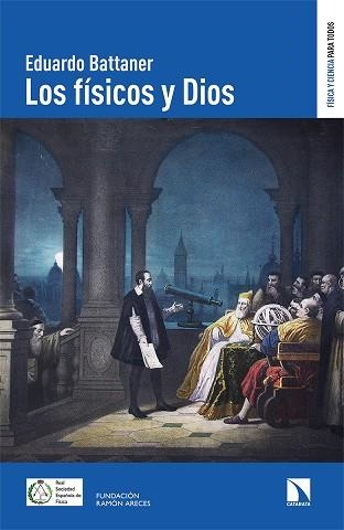 Los físicos y Dios | 9788413520728 | EDUARDO BATTENER