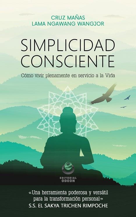 SIMPLICIDAD CONSCIENTE | 9788416847181 | CRUZ MAÑAS & LAMA NGAWANG WANGJOR