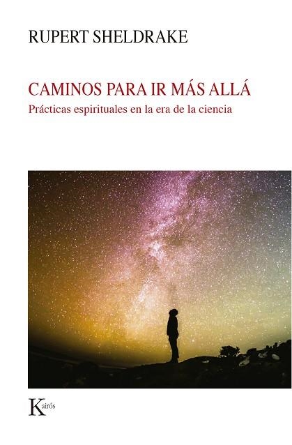 Caminos para ir más allá | 9788499887579 | Rupert Sheldrake