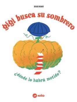 Gigi busca su sombrero | 9789569569180 | Bruno Munari