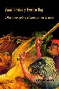 DISCURSO SOBRE EL HORROR EN EL ARTE | 9788493837518 | VIRILIO & BAJ