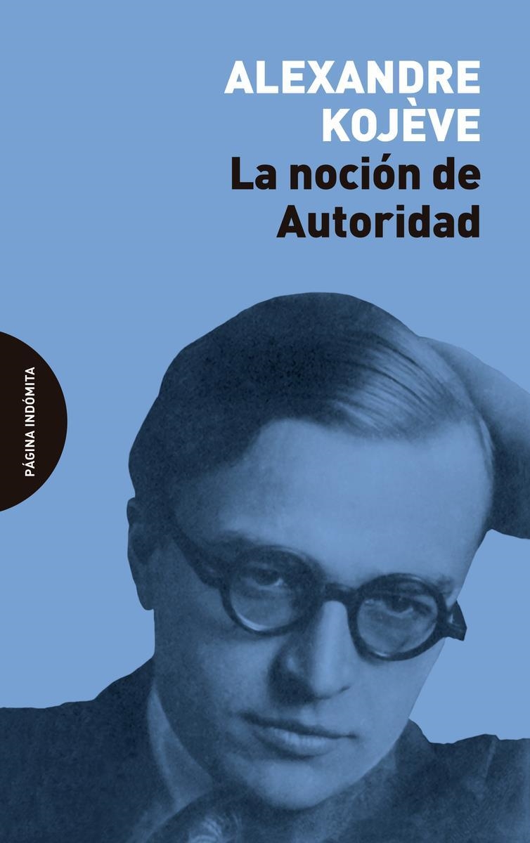 La noción de Autoridad | 9788412240412 | ALEXANDRE KOJEVE