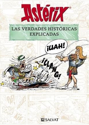 ASTÉRIX LAS VERDADES HISTÓRICAS EXPLICADAS | 9788469628645 | BERNARD-PIERRE MOLIN  & RENE GOSCINNY