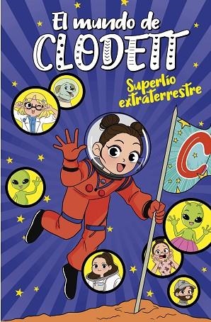 EL MUNDO DE CLODETT 06 SUPERLIO EXTRATERRESTRE | 9788418038761 | CLODETT