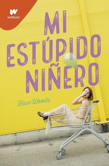 ESTUPIDO NIÑERO | 9788418318054 | BLUE WOODS