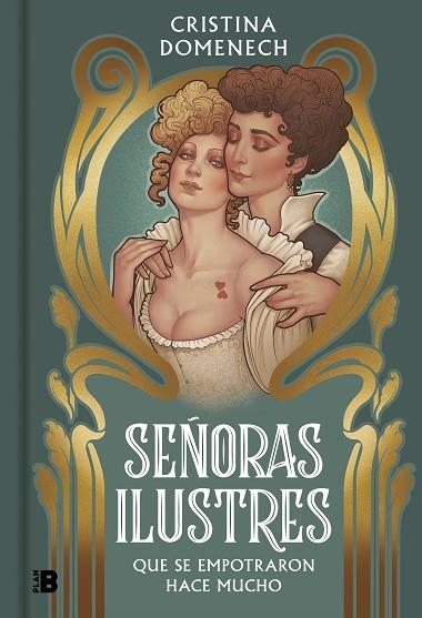 SEÑORAS ILUSTRES QUE SE EMPOTRARON HACE MUCHO | 9788417809683 | CRISTINA DOMENECH