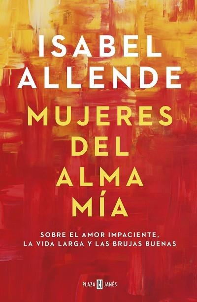 MUJERES DEL ALMA MIA | 9788401023668 | ISABEL ALLENDE