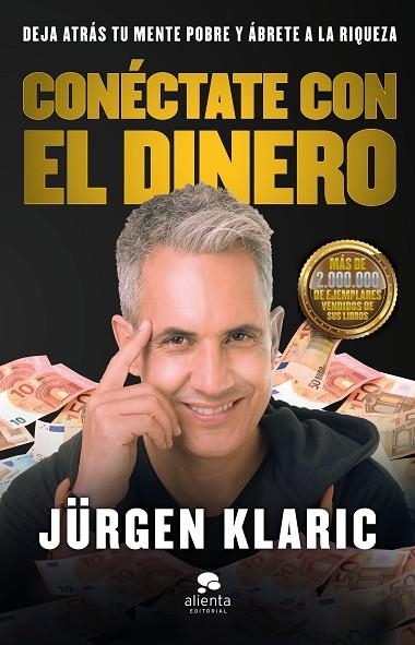 CONÉCTATE CON EL DINERO | 9788413440439 | JURGEN KLARIC