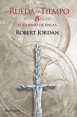 LA RUEDA DEL TIEMPO 08 EL CAMINO DE DAGAS | 9788445007075 | ROBERT JORDAN